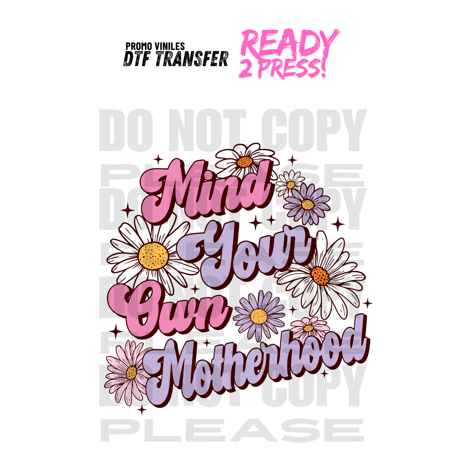 DTF Transfers | Mind your own Motherhood