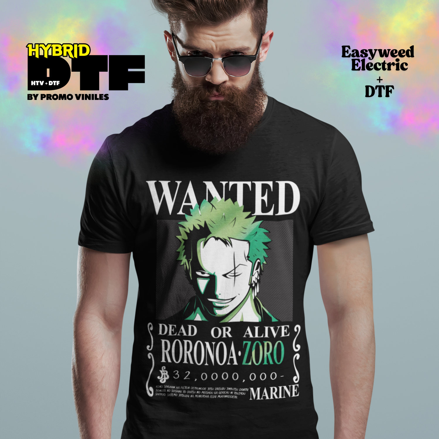 Hybrid DTF | Zoro Wanted | Easyweed Electric Green