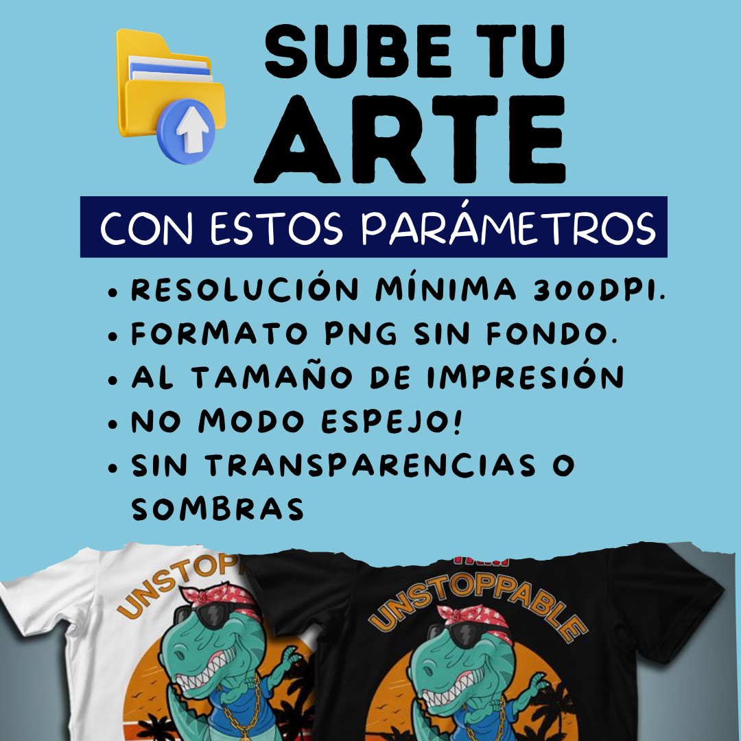 DTF TEXTIL | ENVÍA TUS ARCHIVOS AQUÍ **ENTREGA SÁBADO 6 DE SEPTIEMBRE DESDE 1PM**