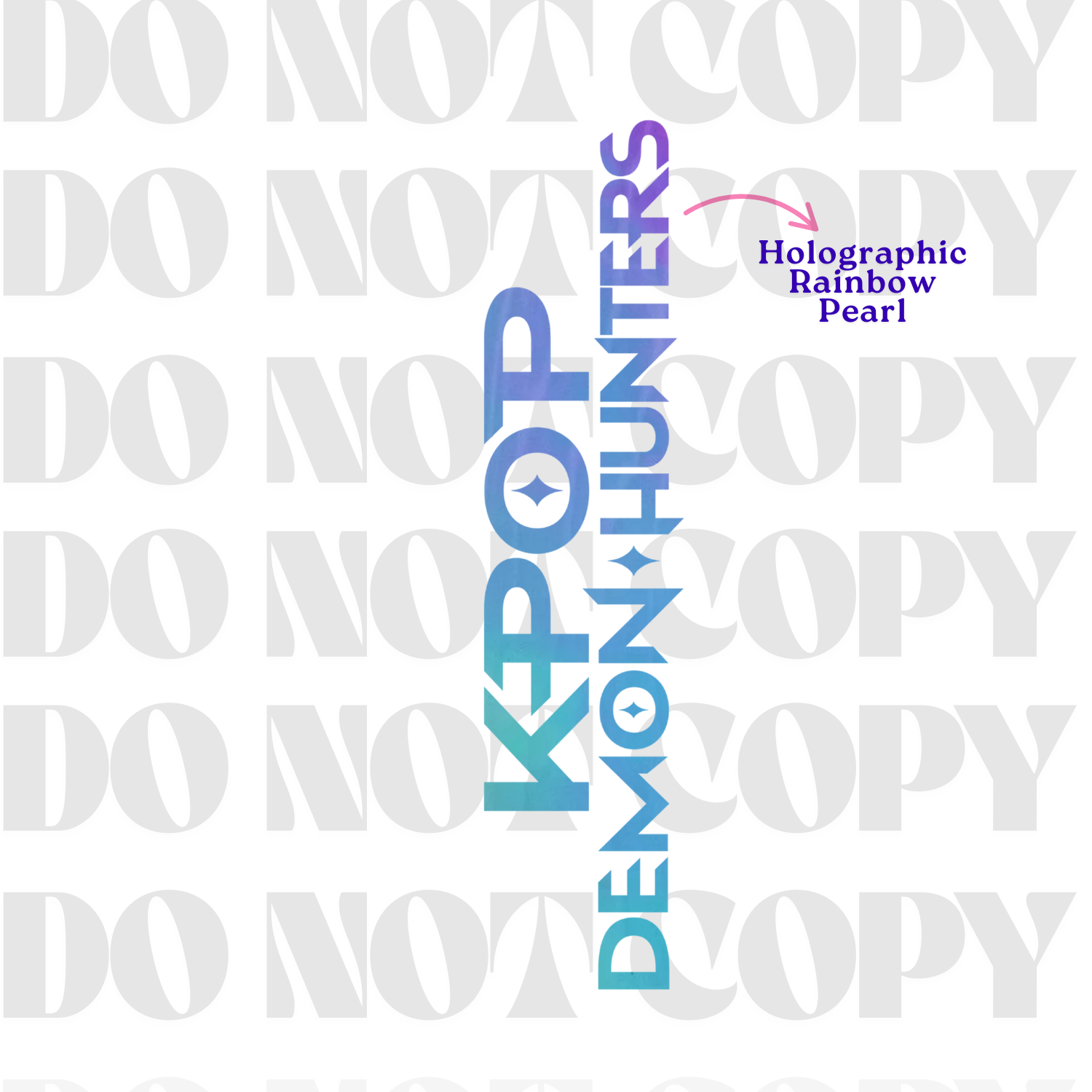 Hybrid DTF | Huntrix | Rainbow Holographic Pearl